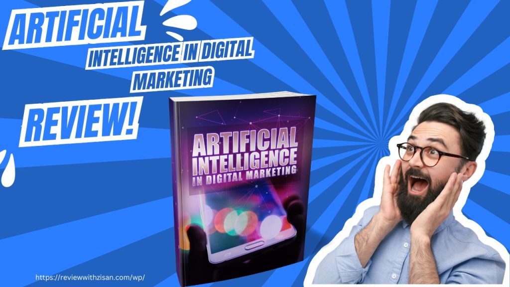 Artificial Intelligence In Digital Marketing Review!