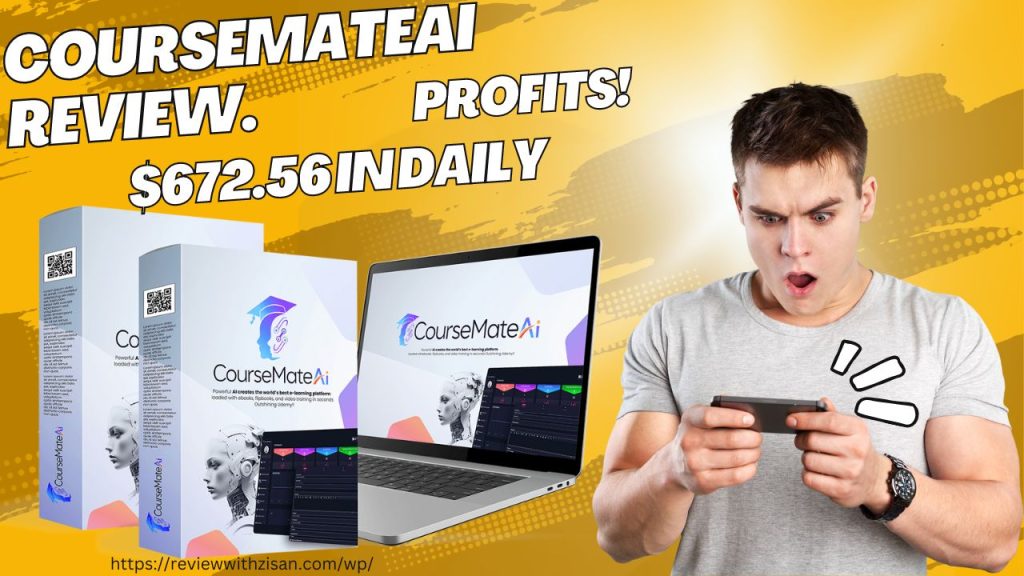 CoursemateAi Review.$672.56 in daily profits!